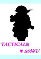 TACTICAL WAIFU