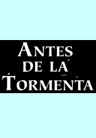 ANTES DE LA TORMENTA
